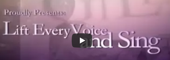 Lift Every Voice and Sing (Video)